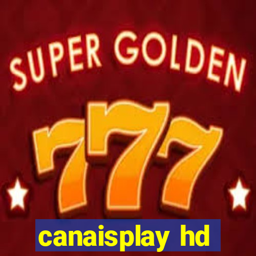 canaisplay hd